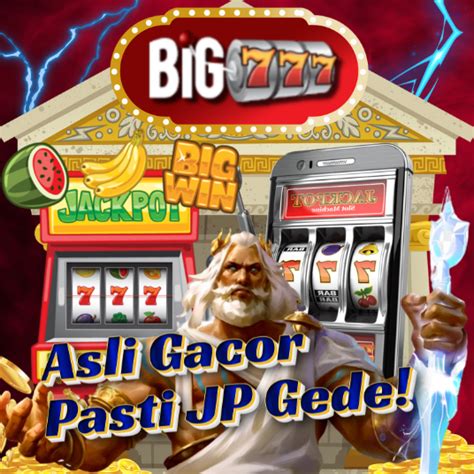big777|BIG777 – Situs Slot Gacor Hari Ini Badabest & Slot88 Gak Ada .